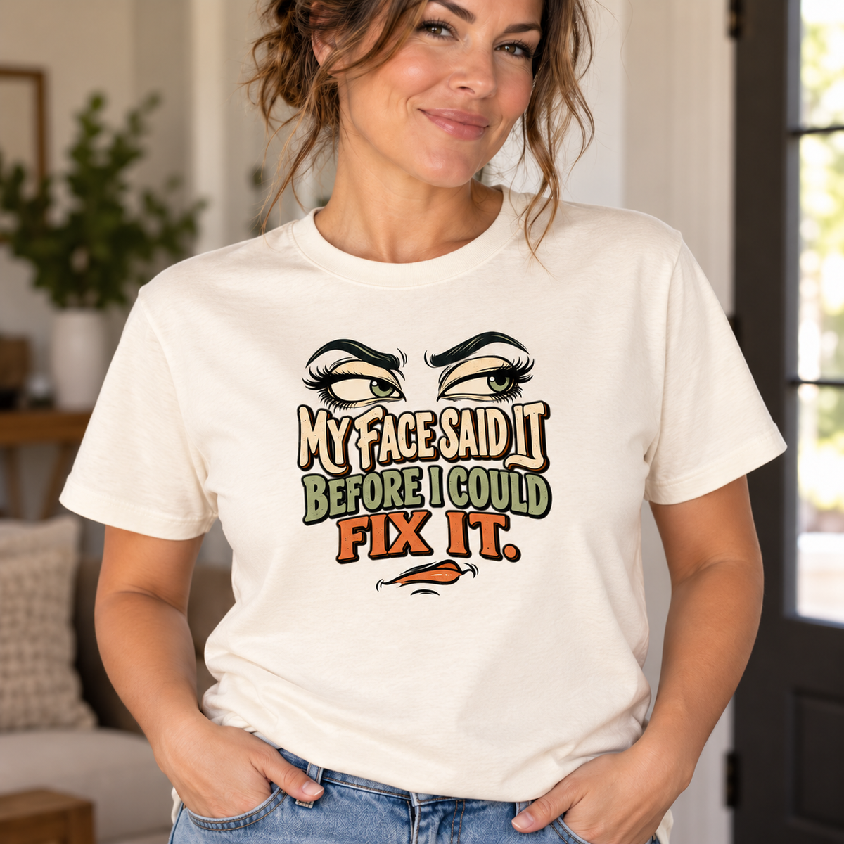 My Face Said It Before I Could Fix It Graphic Tee