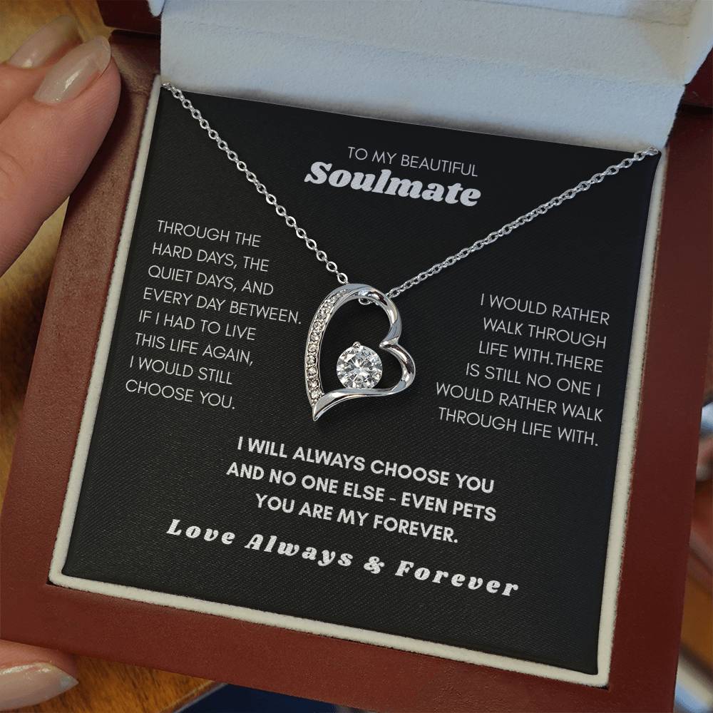 To My Soulmate — I'd Choose You Over Everyone (Even Pets) Heart Necklace Gift