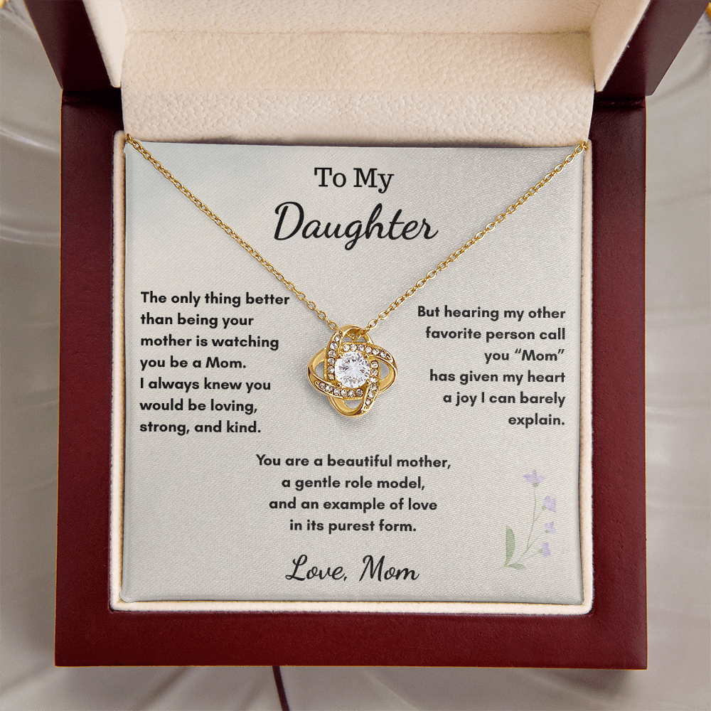 To My Daughter Becoming a Mom — Love Knot Necklace Gift From Mom