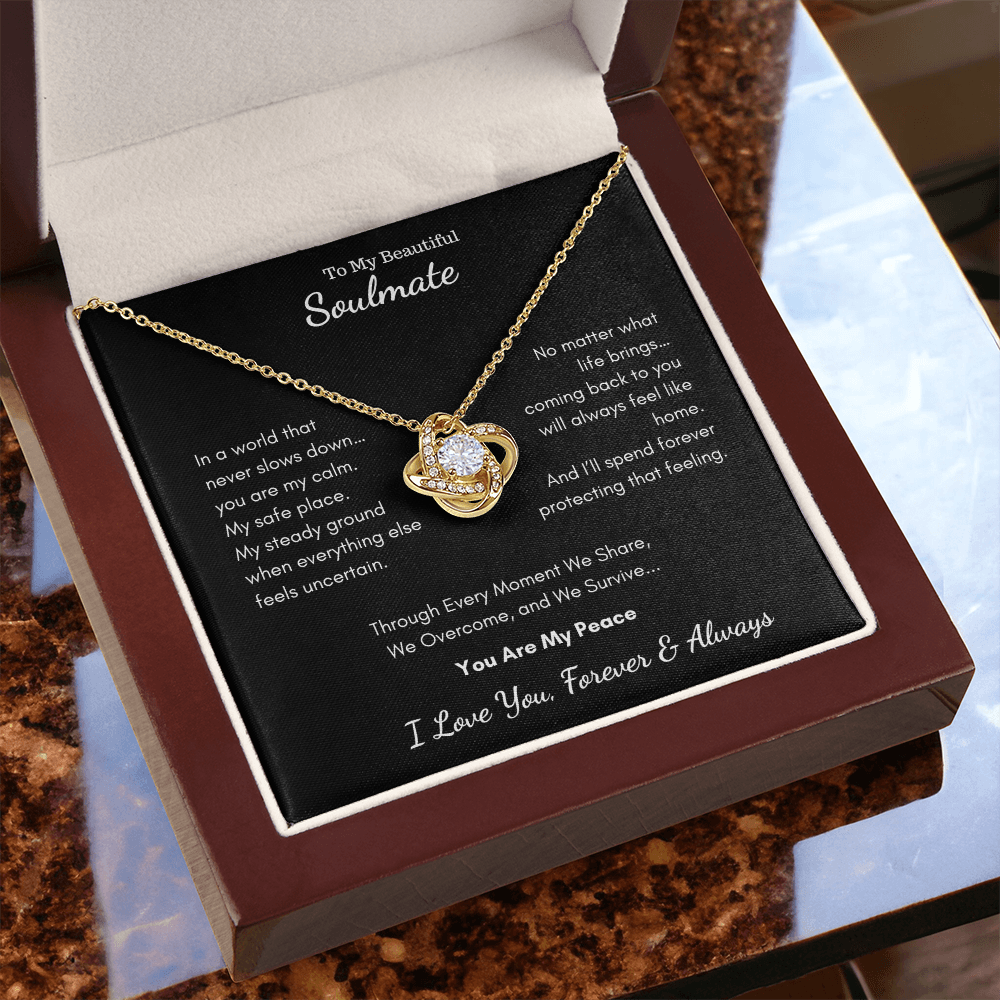 To My Beautiful Soulmate — You Are My Peace | Love Knot Necklace