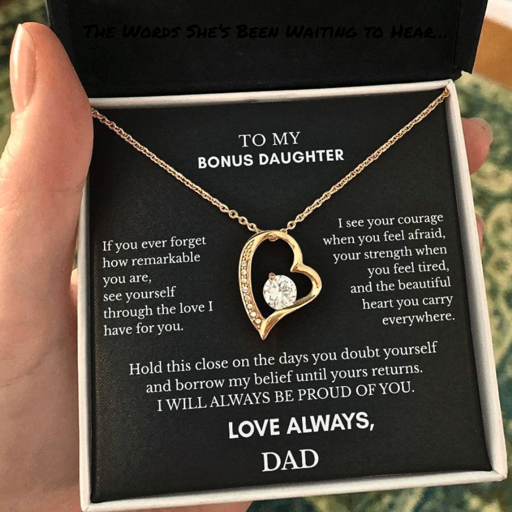 To My Bonus Daughter — Love Always, Dad
