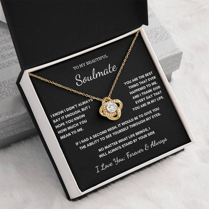 To My Soulmate – I Didn't Always Say It Enough Necklace