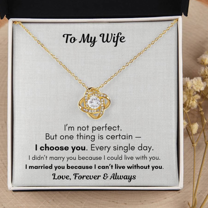 To My Wife Necklace – I Choose You Forever Gift