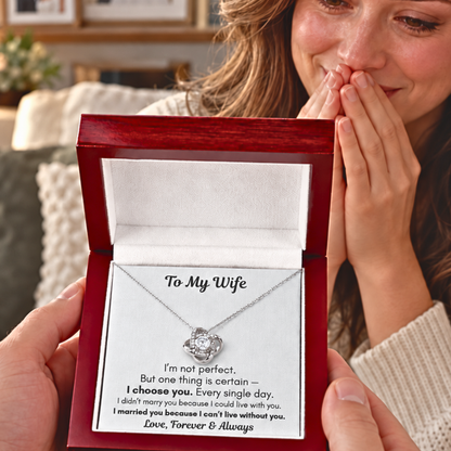 To My Wife Necklace – I Choose You Forever Gift