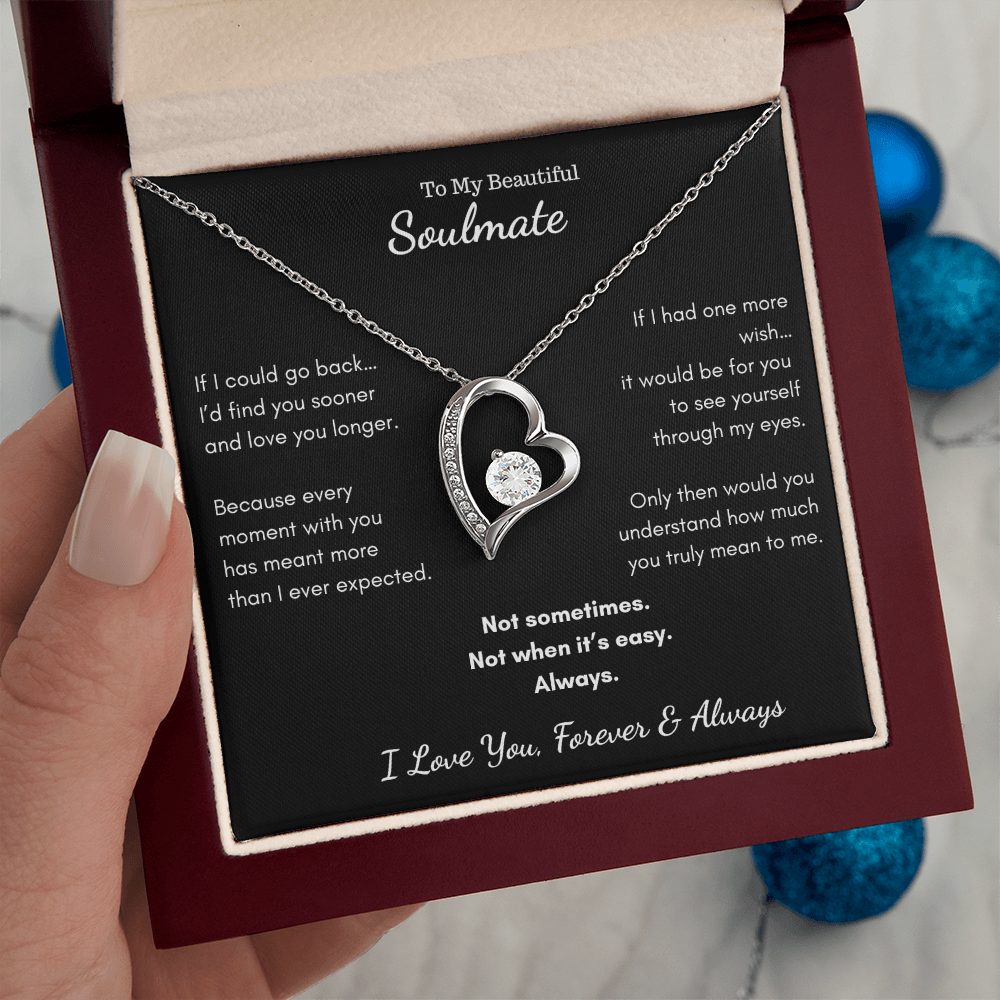 To My Beautiful Soulmate - If I Could Go Back Heart Necklace