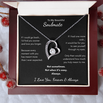 To My Beautiful Soulmate - If I Could Go Back Heart Necklace