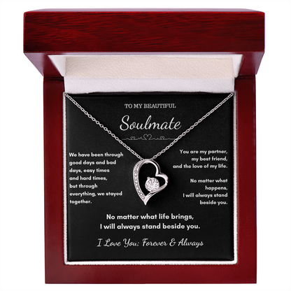 To My Soulmate – Through Every Season I'll Stand Beside You Heart Necklace