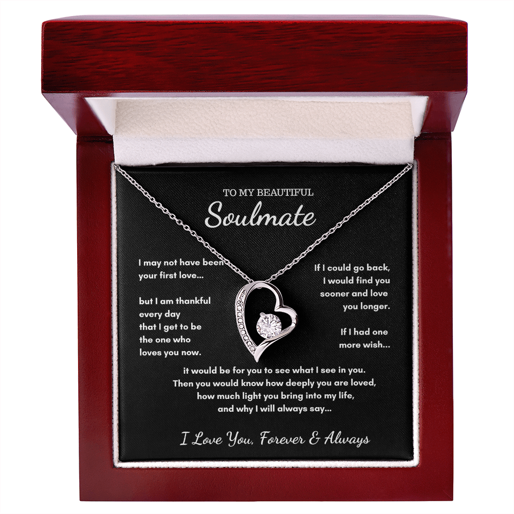 To My Soulmate - If I Had One Last Wish Heart Necklace