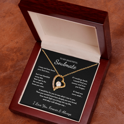 To My Soulmate - If I Had One Last Wish Heart Necklace