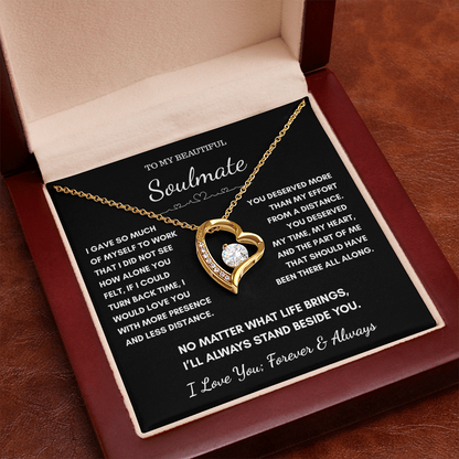 To My Soulmate -No Matter What Life Brings Heart Necklace Gift