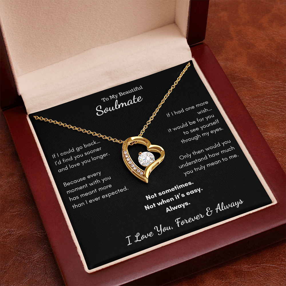To My Beautiful Soulmate - If I Could Go Back Heart Necklace