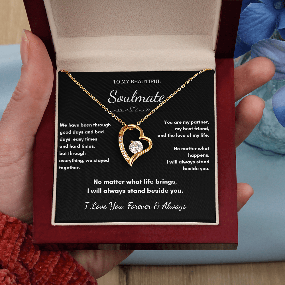 To My Soulmate – Through Every Season I'll Stand Beside You Heart Necklace