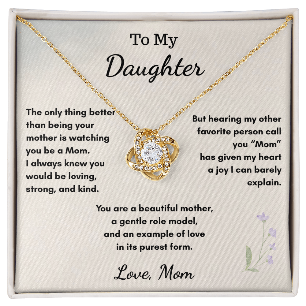 To My Daughter Becoming a Mom — Love Knot Necklace Gift From Mom