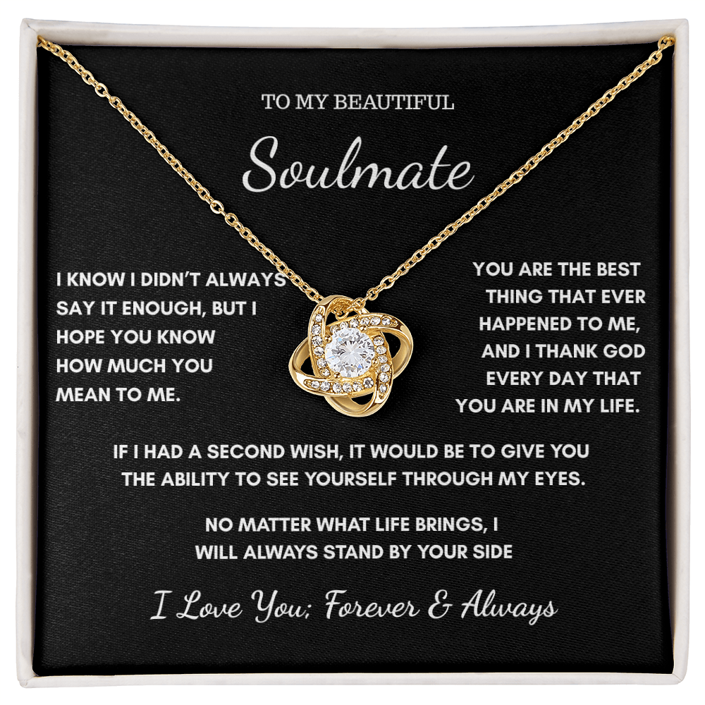 To My Soulmate – I Didn't Always Say It Enough Necklace