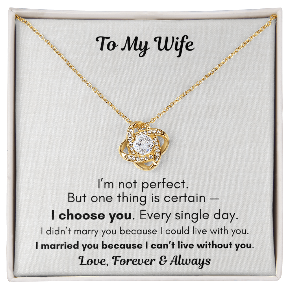 To My Wife Necklace – I Choose You Forever Gift
