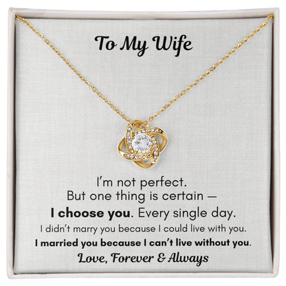 To My Wife Necklace – I Choose You Forever Gift