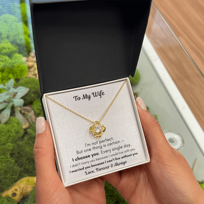 To My Wife Necklace – I Choose You Forever Gift