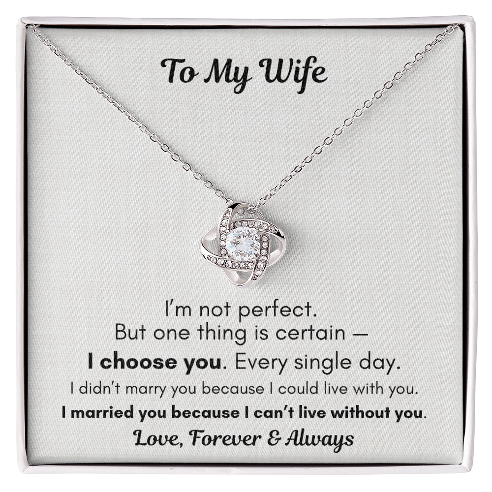 To My Wife Necklace – I Choose You Forever Gift