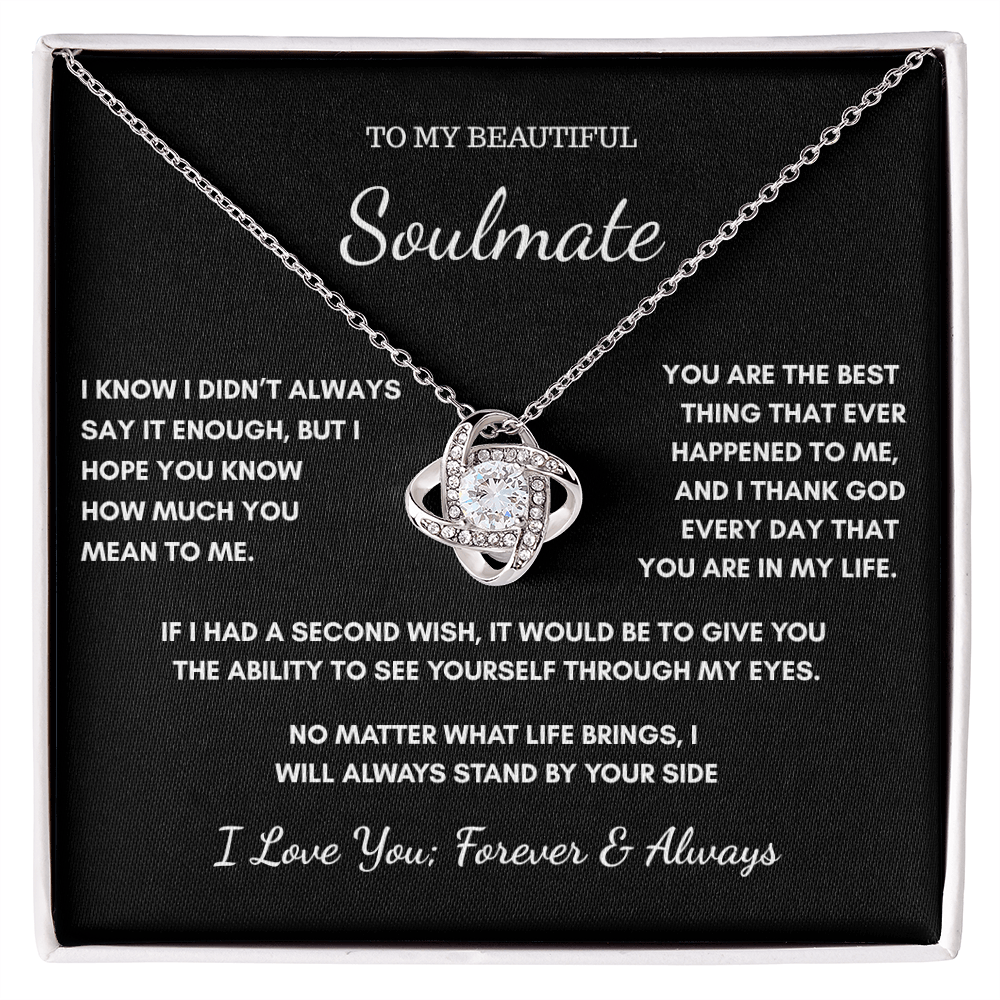 To My Soulmate – I Didn't Always Say It Enough Necklace