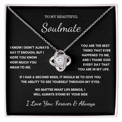 To My Soulmate – I Didn't Always Say It Enough Necklace