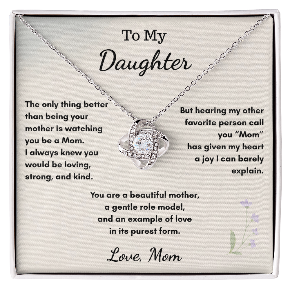 To My Daughter Becoming a Mom — Love Knot Necklace Gift From Mom