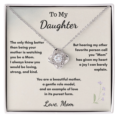 To My Daughter Becoming a Mom — Love Knot Necklace Gift From Mom