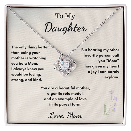 To My Daughter Becoming a Mom — Love Knot Necklace Gift From Mom