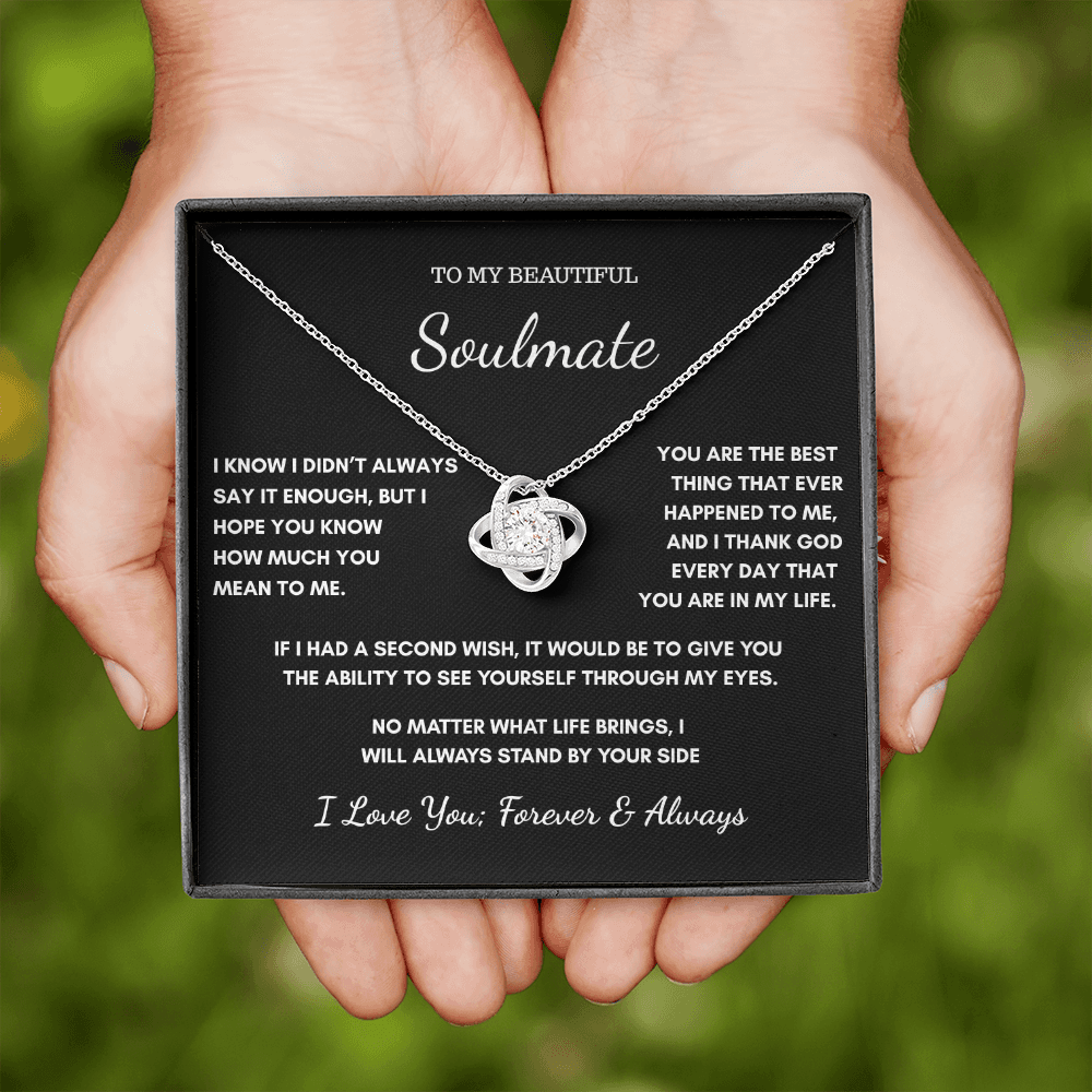 To My Soulmate – I Didn't Always Say It Enough Necklace