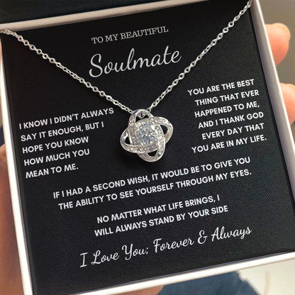 To My Soulmate – I Didn't Always Say It Enough Necklace