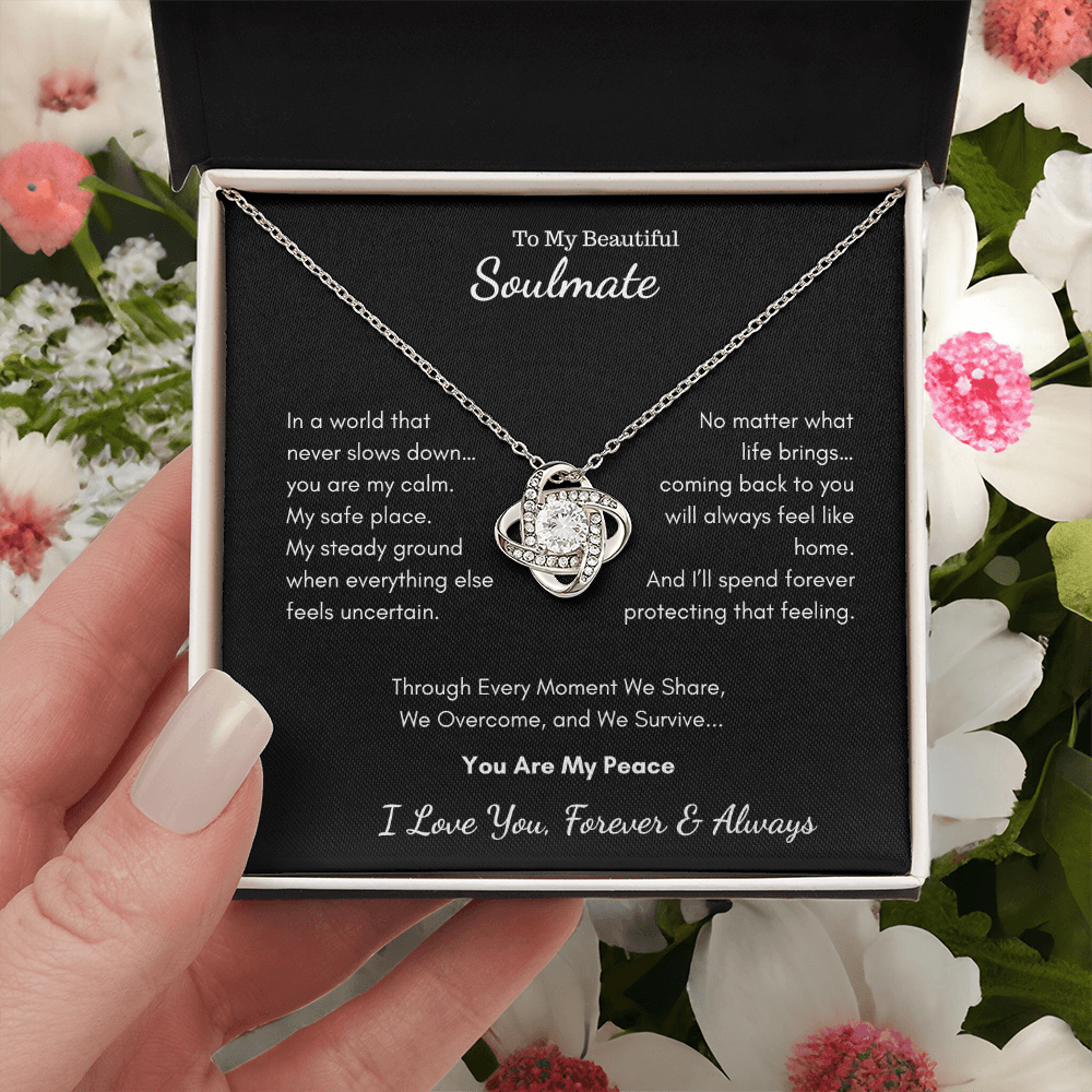 To My Beautiful Soulmate — You Are My Peace | Love Knot Necklace