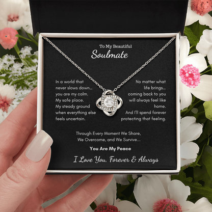 To My Beautiful Soulmate — You Are My Peace | Love Knot Necklace