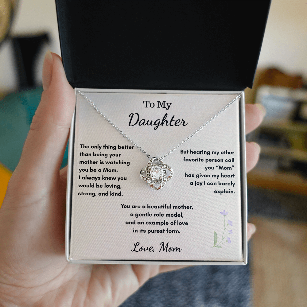 To My Daughter Becoming a Mom — Love Knot Necklace Gift From Mom