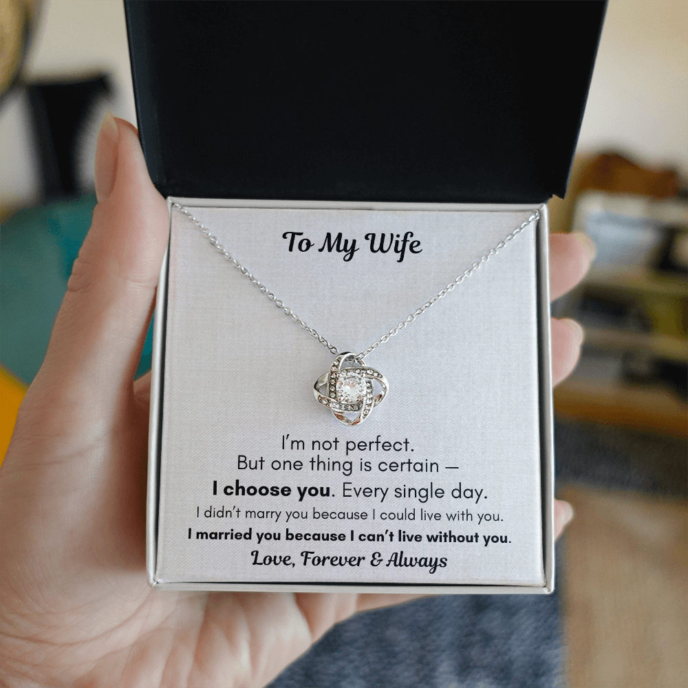 To My Wife Necklace – I Choose You Forever Gift