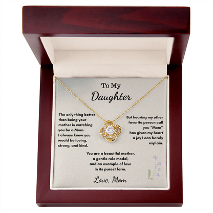 To My Daughter Becoming a Mom — Love Knot Necklace Gift From Mom