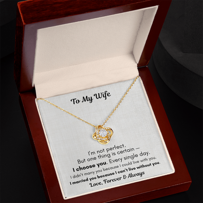 To My Wife Necklace – I Choose You Forever Gift