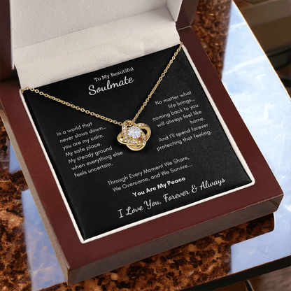 To My Beautiful Soulmate — You Are My Peace | Love Knot Necklace
