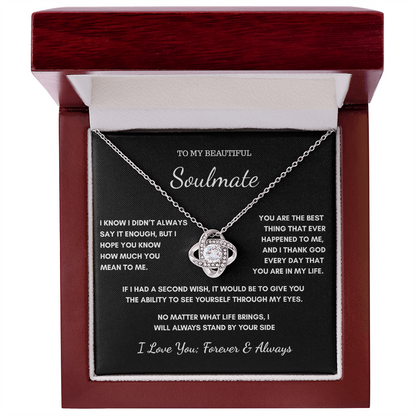 To My Soulmate – I Didn't Always Say It Enough Necklace