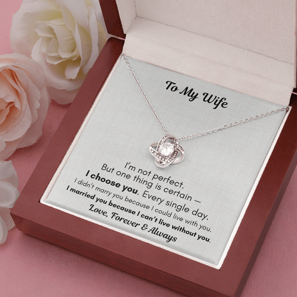 To My Wife Necklace – I Choose You Forever Gift