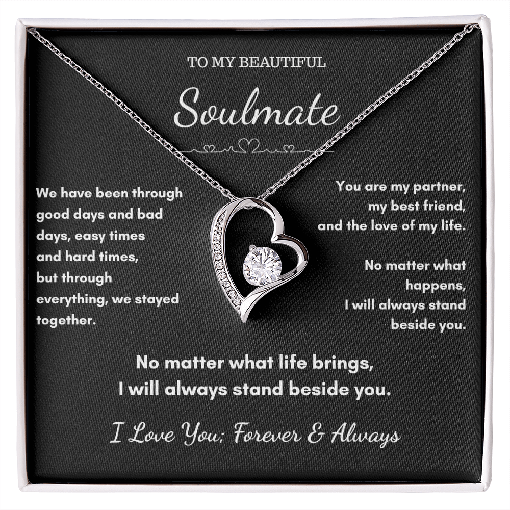 To My Soulmate – Through Every Season I'll Stand Beside You Heart Necklace