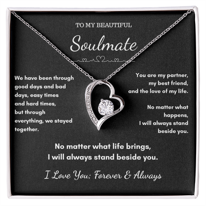 To My Soulmate – Through Every Season I'll Stand Beside You Heart Necklace