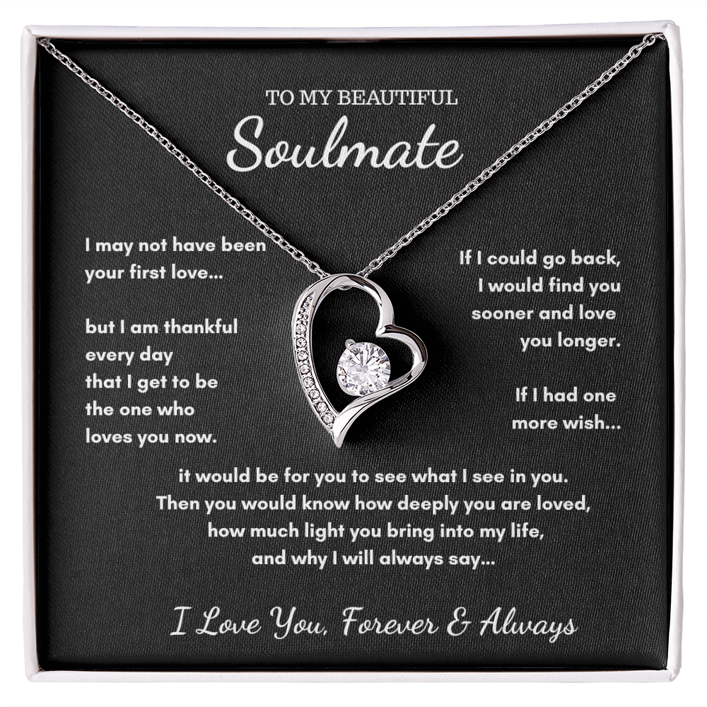 To My Soulmate - If I Had One Last Wish Heart Necklace