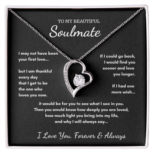 To My Soulmate - If I Had One Last Wish Heart Necklace