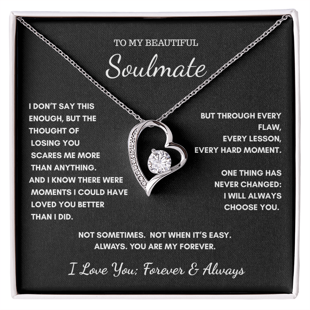 To My Soulmate — Always My Forever Heart Necklace Gift