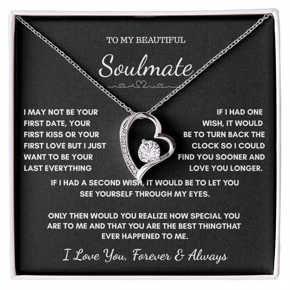 To My Soulmate — Last Everything | Heart Necklace Gift
