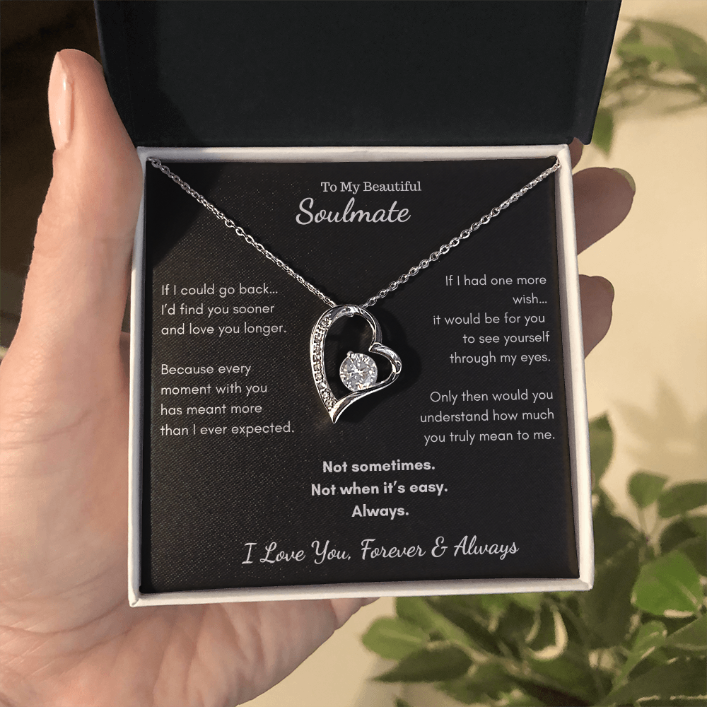 To My Beautiful Soulmate - If I Could Go Back Heart Necklace