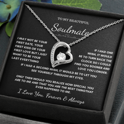 To My Soulmate — Last Everything | Heart Necklace Gift