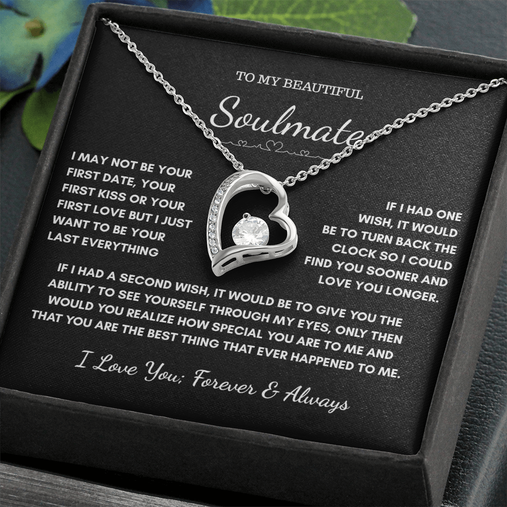 “To My Soulmate”– Forever A Gift from the Heart Necklace