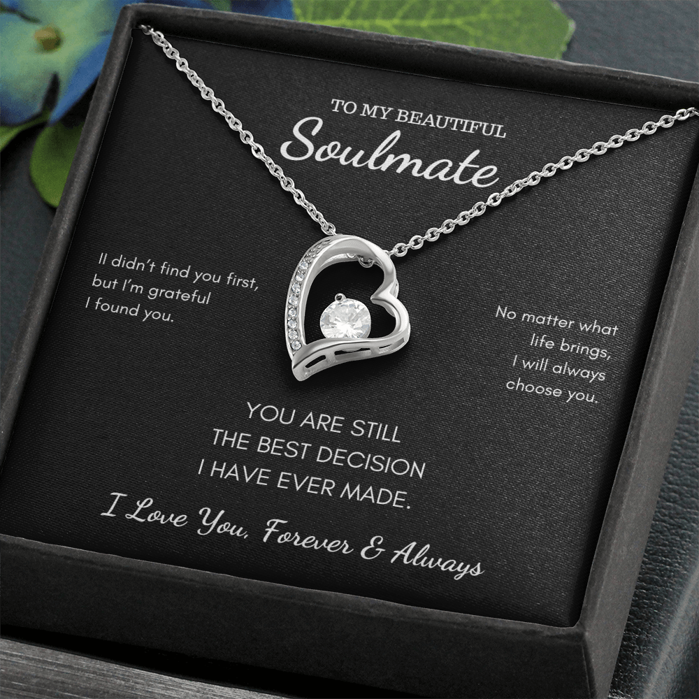 To My Soulmate - Best Decision I Have Ever Made