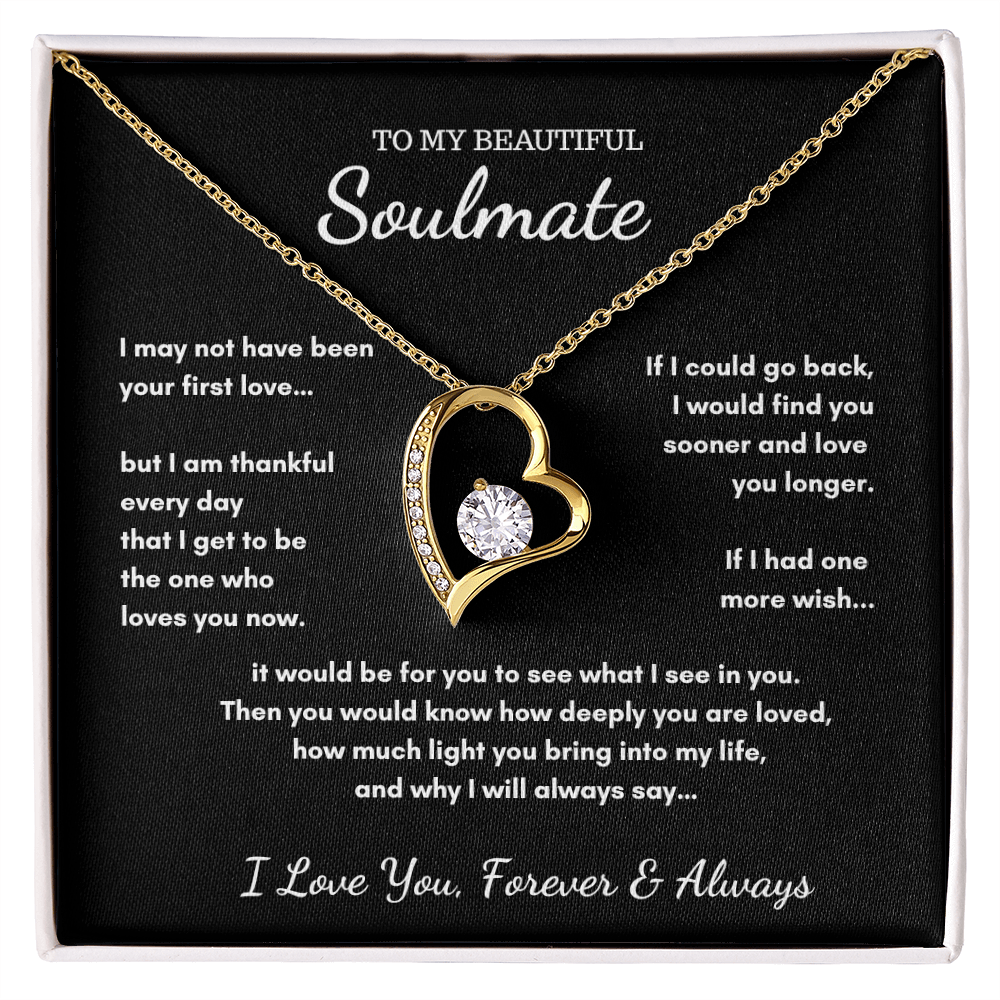 To My Soulmate - If I Had One Last Wish Heart Necklace