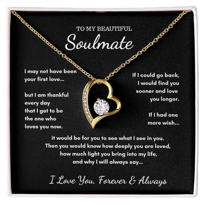To My Soulmate - If I Had One Last Wish Heart Necklace